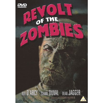 Revolt of the Zombies DVD - Click Image to Close